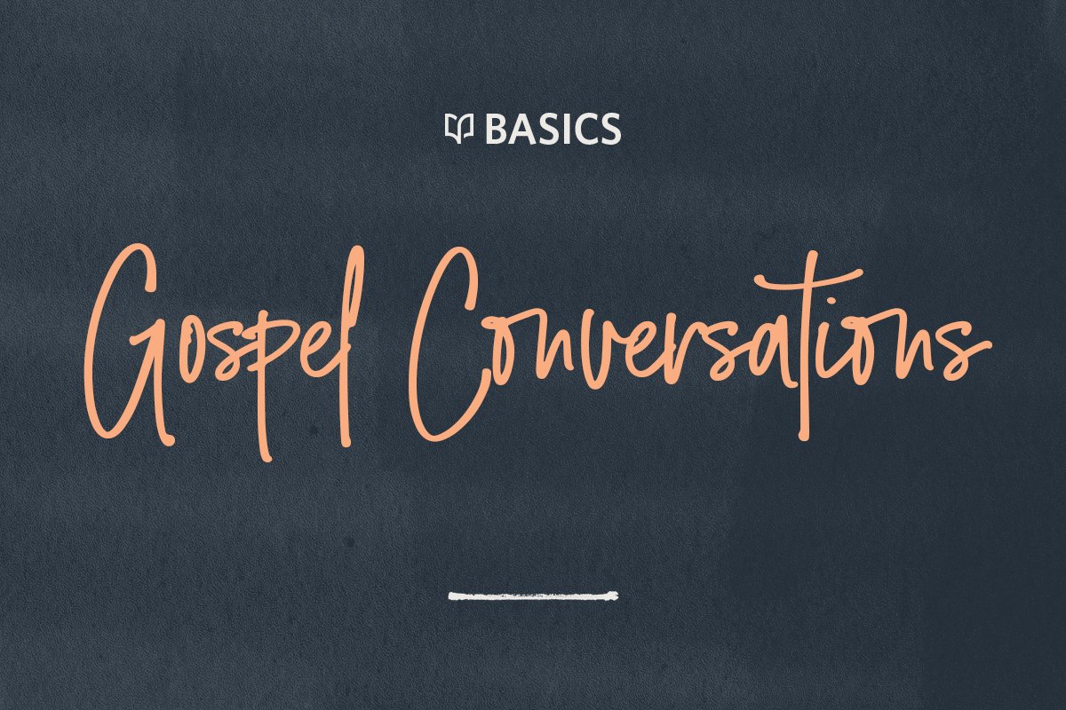 Starting a Gospel Conversation 